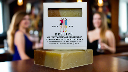 A Soap for Besties
