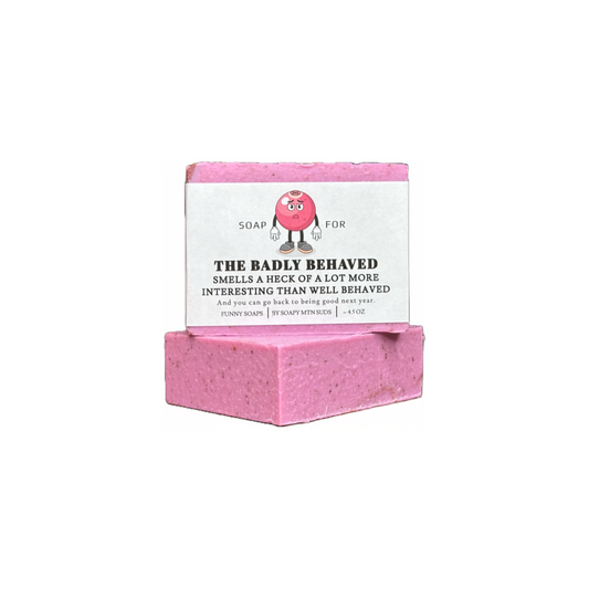 A Soap for Badly Behaved