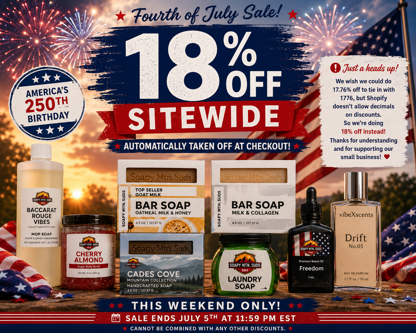 Fourth of July sale from Soapy Mtn Suds featuring handmade goat milk soap, laundry soap, beard oil, body scrub, mop soap, and fragrance. Save 18% sitewide with automatic discount through July 5.