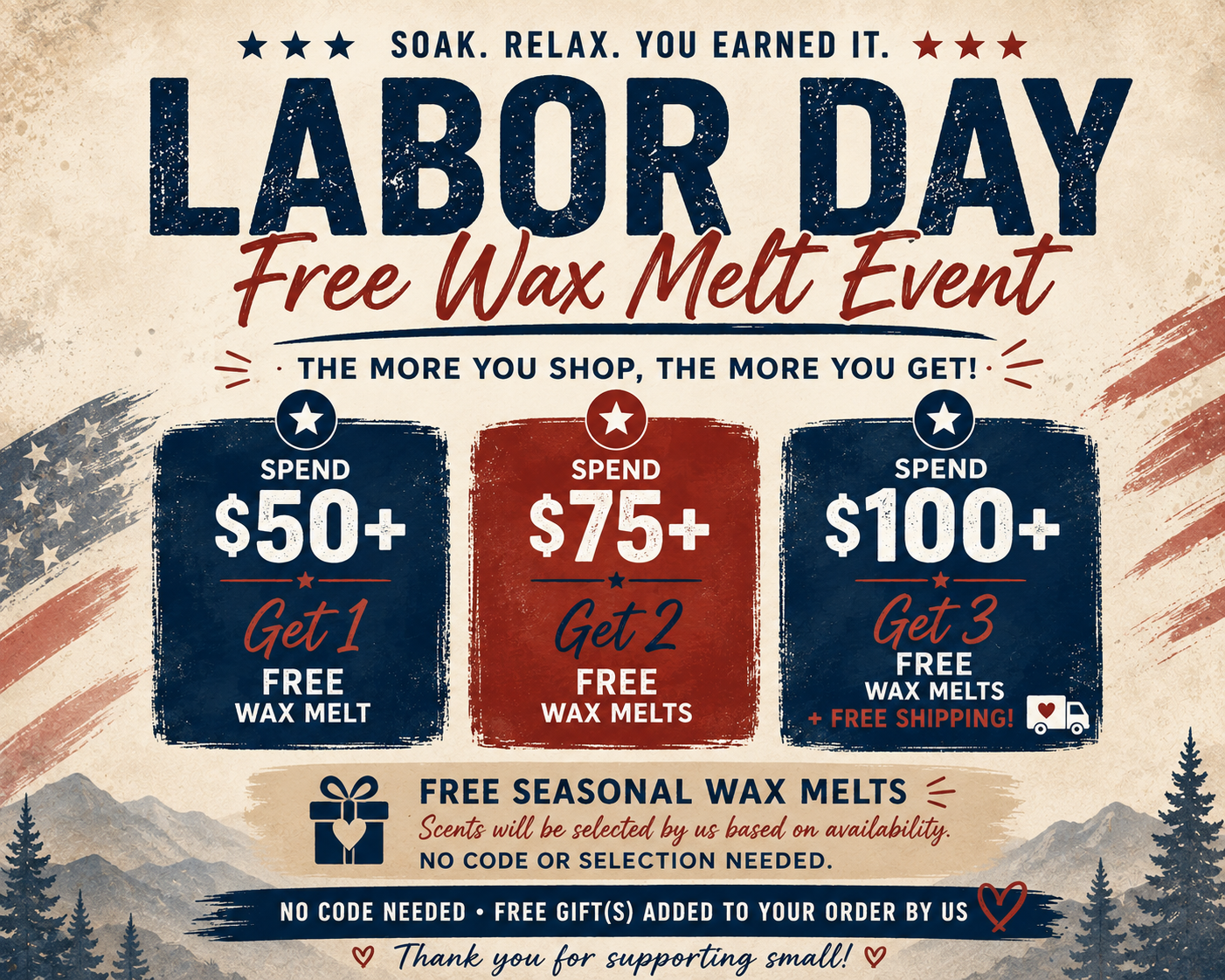 Soapy Mtn Suds Labor Day Free Wax Melt Event — spend $50+ for 1 free seasonal wax melt, $75+ for 2, or $100+ for 3 plus free shipping. Seasonal scents selected by us based on availability; no code or selection needed.